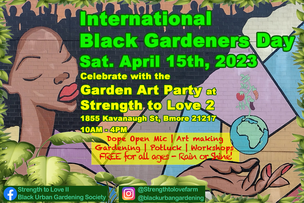 Garden Art Party: Int'l Black Gardeners Day Edition