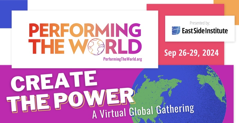 Performing the World: Create the Power - Sept 26-29, 2024